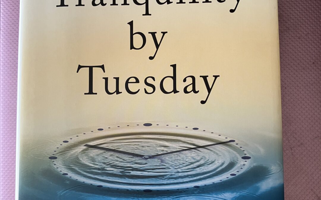 Book Review: Tranquility by Tuesday